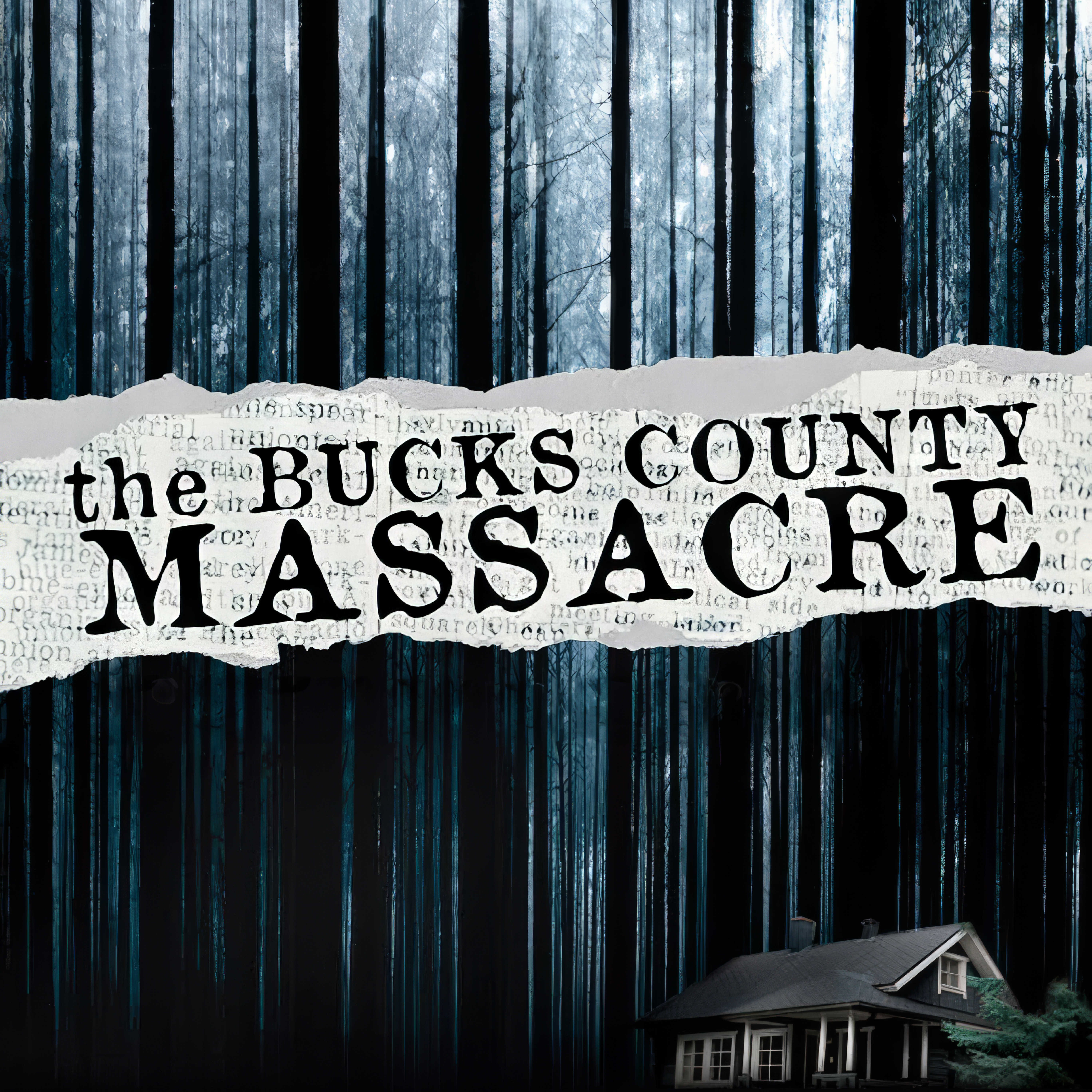 The Bucks County Massacre