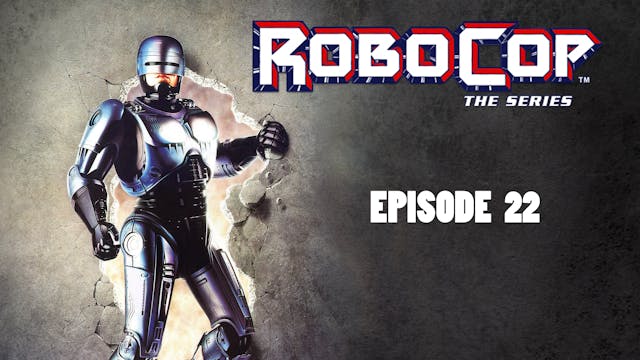 RoboCop Episode 22: Public Enemies