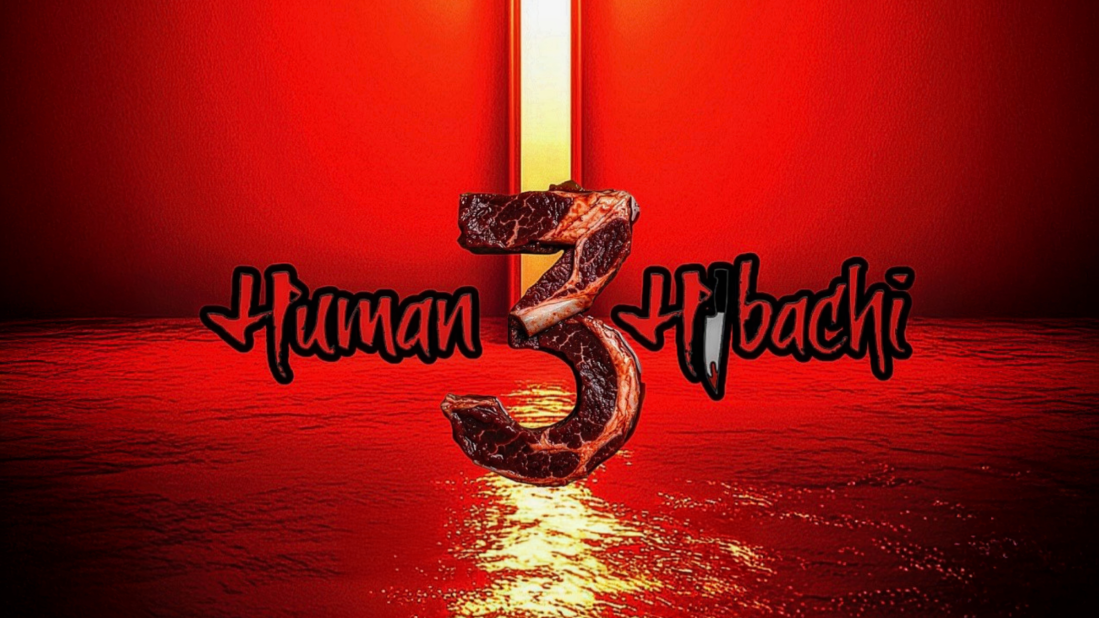 Human Hibachi 3: The Last Supper