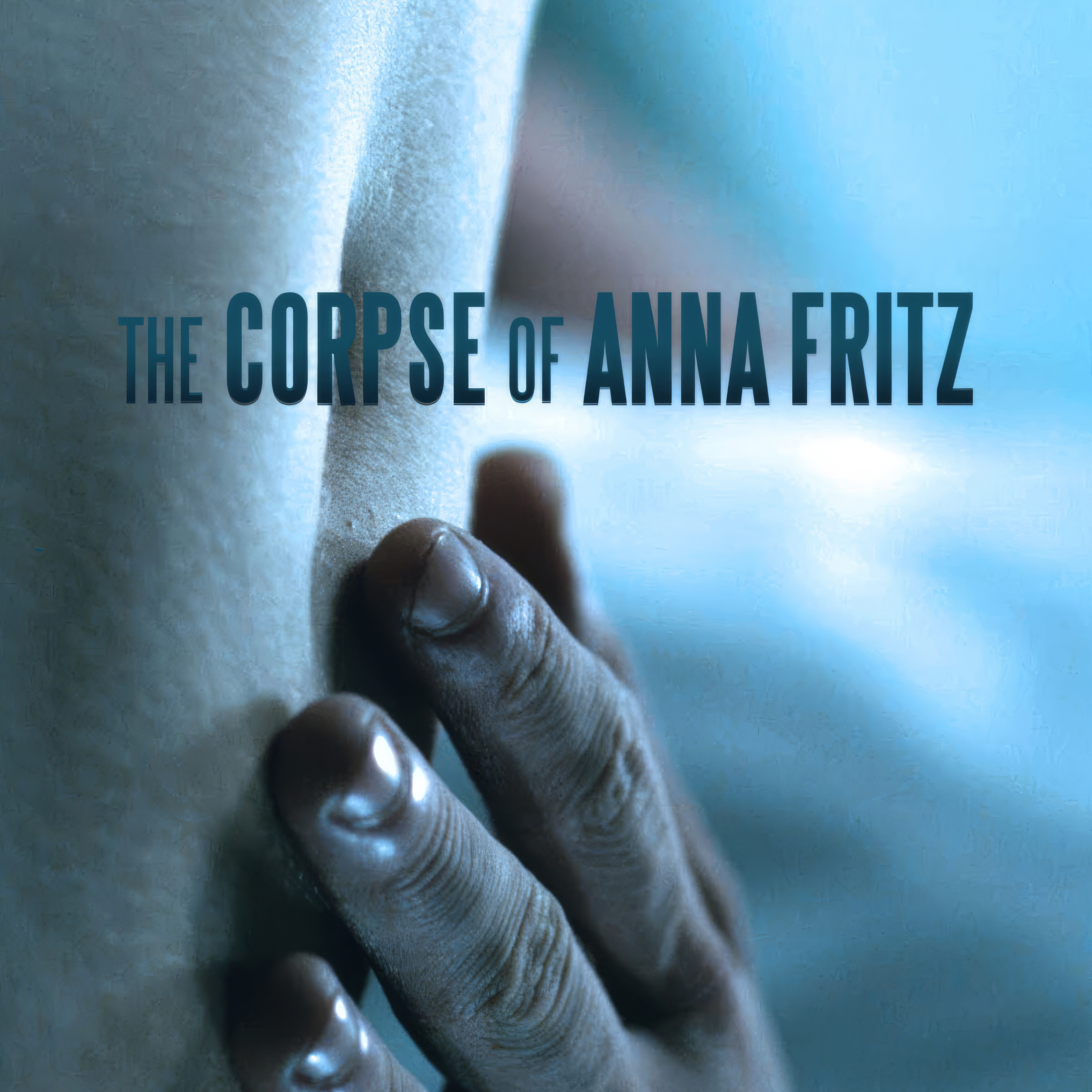 The Corpse of Anna Fritz