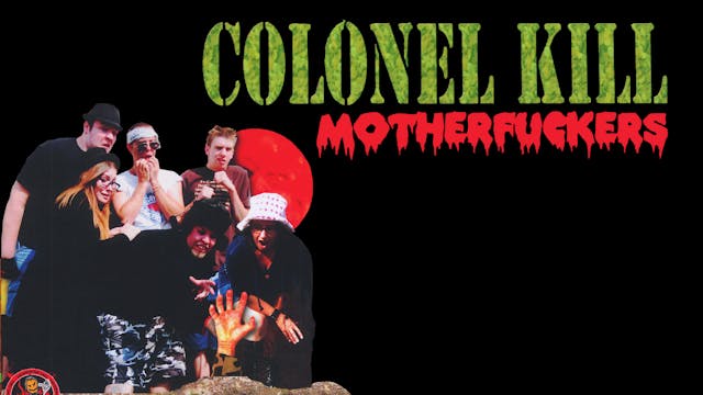 Colonel Kill Motherfuckers