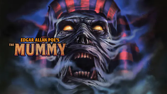 Edgar Allan Poe's the Mummy