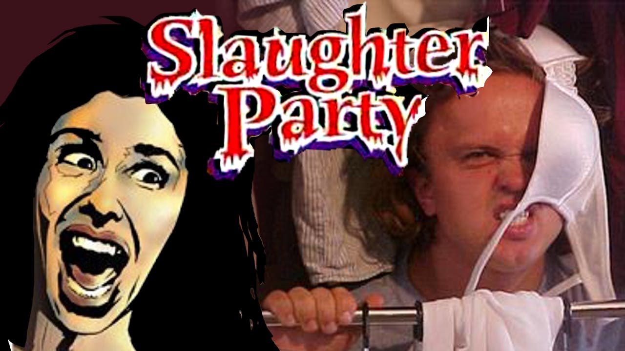 Slaughter Party - Troma NOW