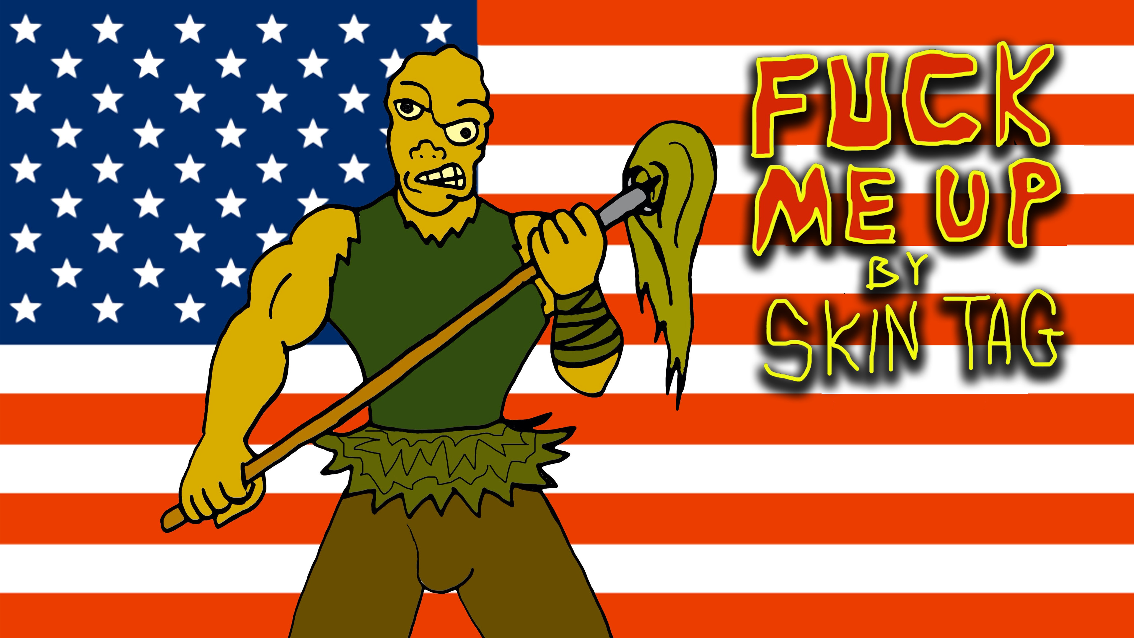 Skin Tag - "Fuck Me Up" Music Video