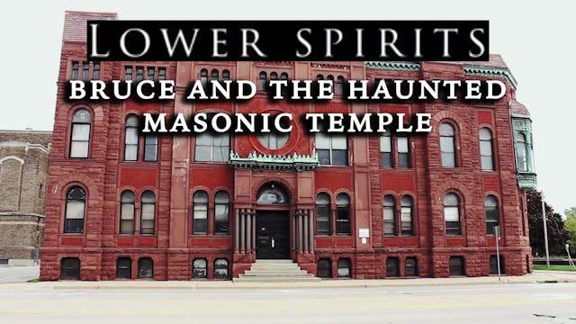 Bruce and The Historic Masonic Temple