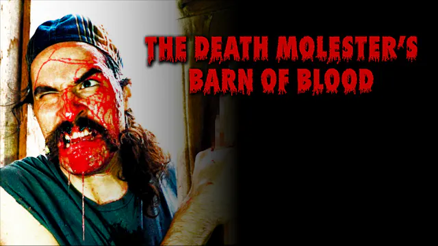 The Death Molester's Barn Of Blood