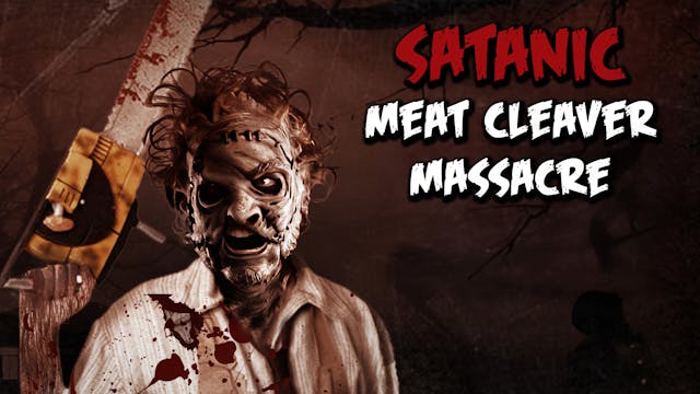 Satanic Meat Cleaver Massacre