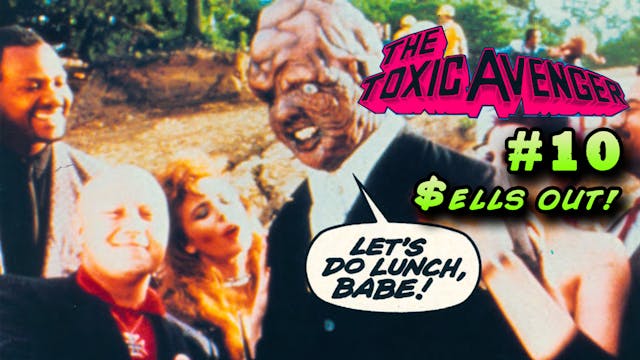 The Toxic Avenger Issue #10
