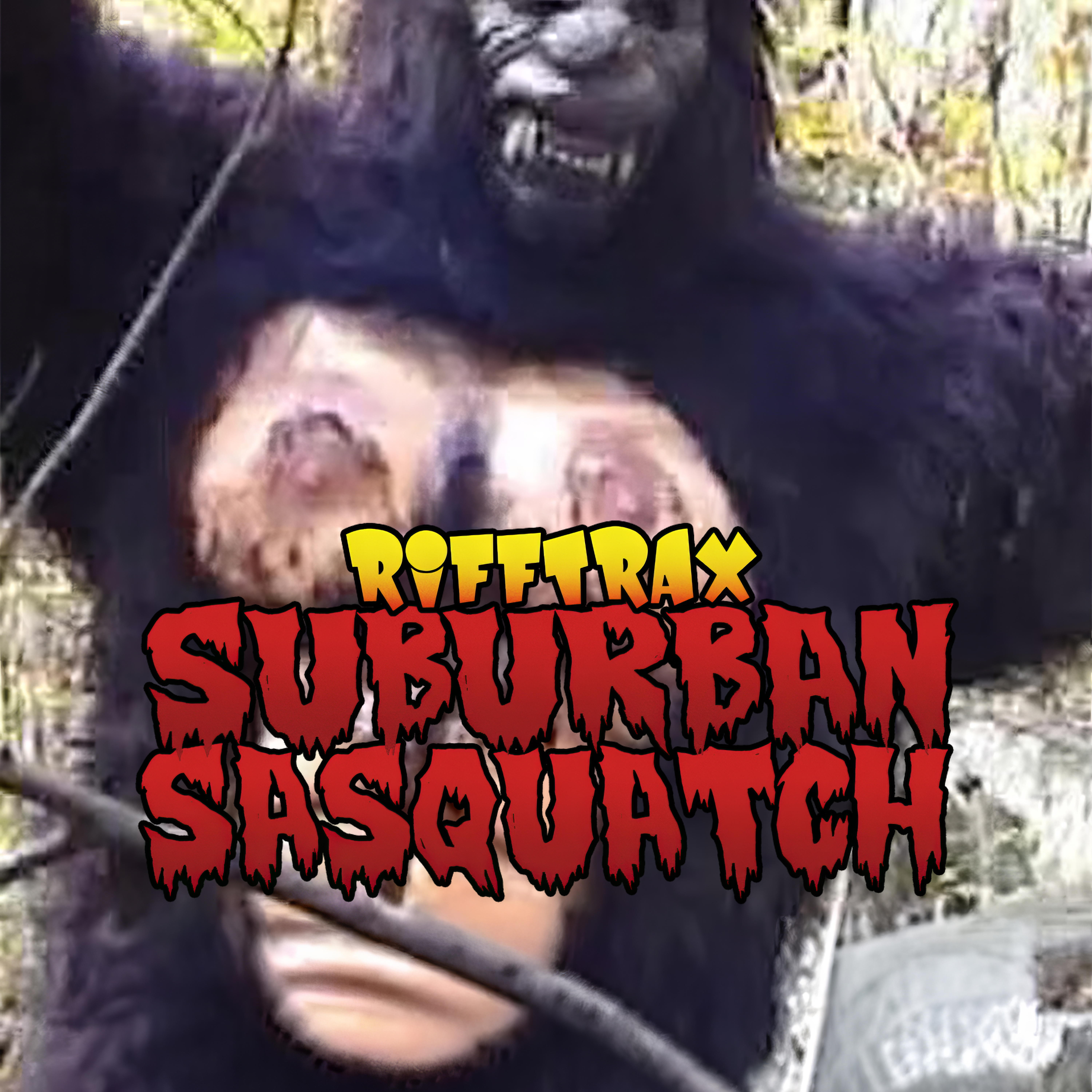 RiffTrax: Suburban Sasquatch