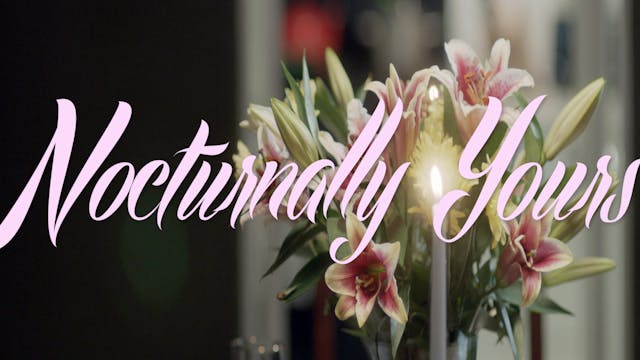 Nocturnally Yours
