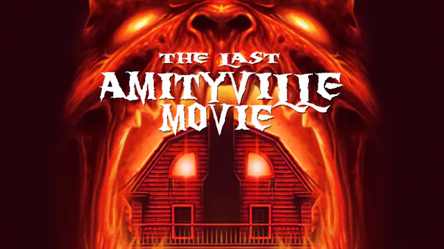 The Last Amityville Movie