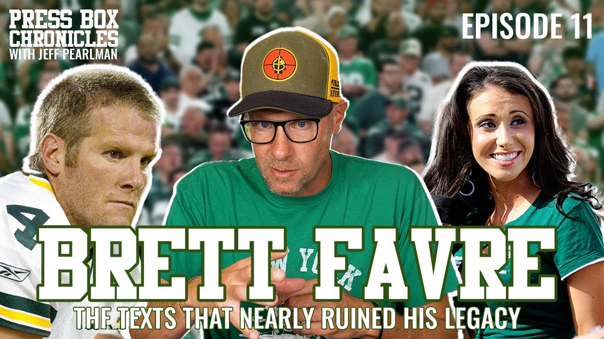 Ep.11 - Press Box Chronicles - Brett Favre