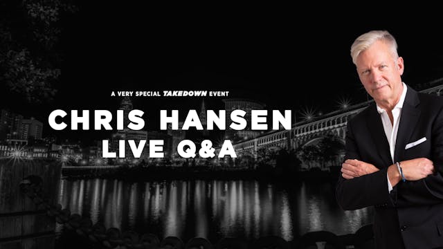 Ep. 4 - Chris Hansen Live Q&A 