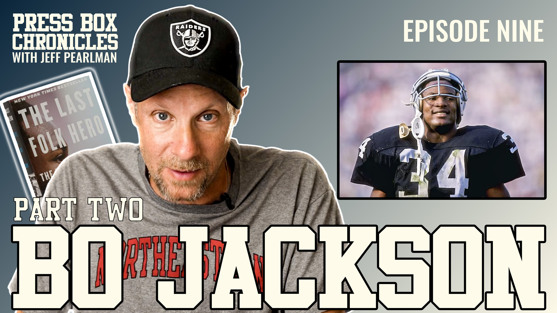 Ep.9 - Press Box Chronicles - Bo Jackson: Football