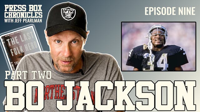 Ep.9 - Press Box Chronicles - Bo Jack...