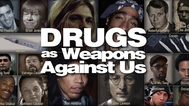 Drugs As Weapons Against Us
