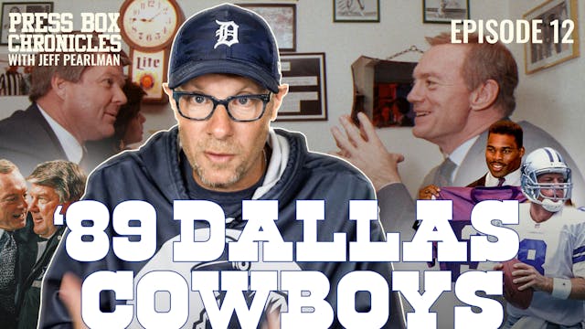 Ep.12 - Press Box Chronicles - 1989 D...
