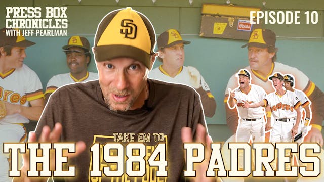 Ep.10 - Press Box Chronicles - 1984 S...
