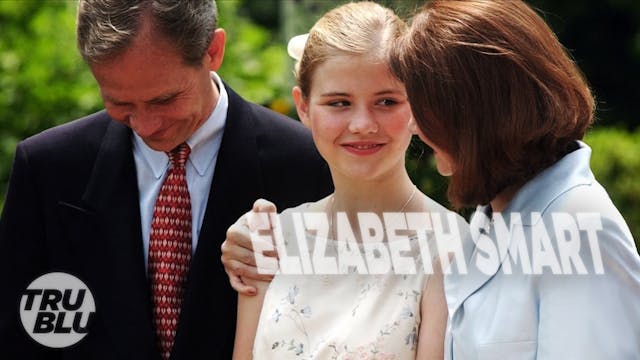 Ep.8 - Elizabeth Smart