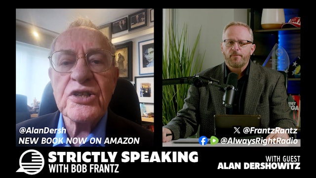 Ep. 10 - Lawyer and Professor Alan Dershowitz joins the show