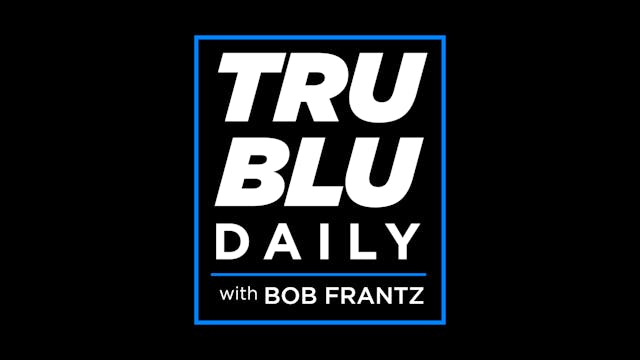 TruBlu Daily with Bob Frantz