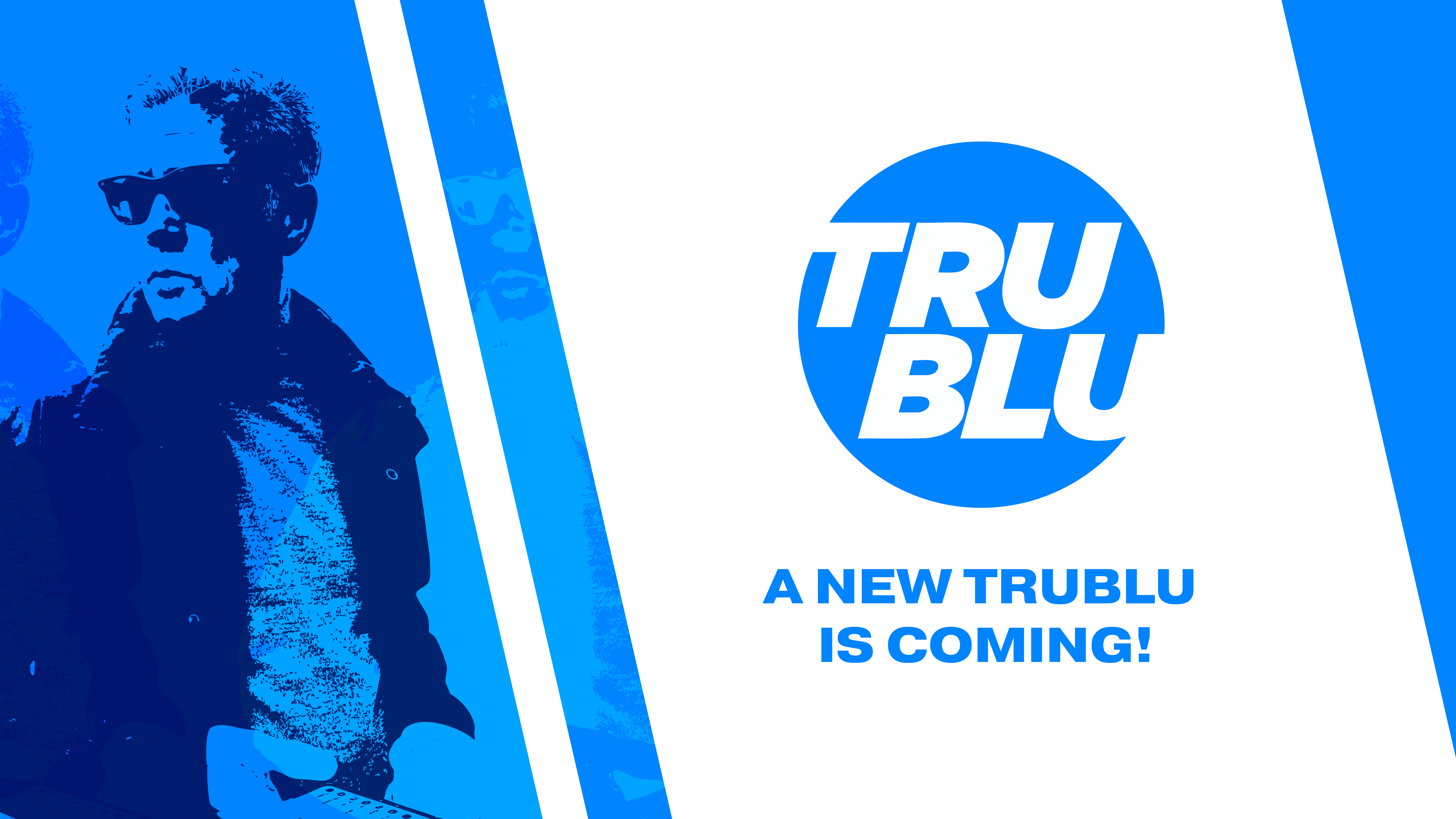 A New TruBlu App