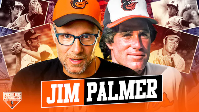 Ep.9 - Press Box Chronicles - Jim Palmer