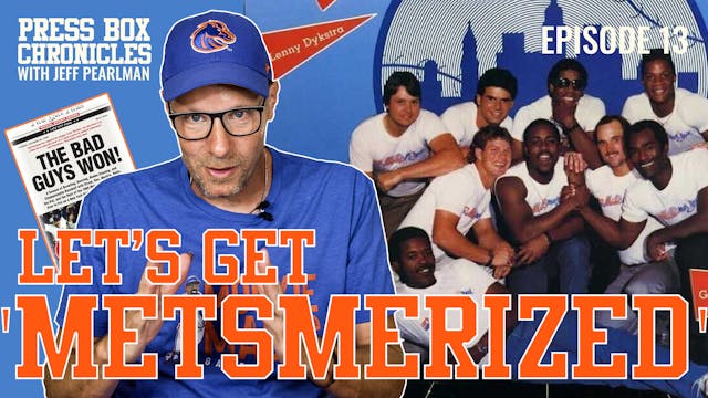 Ep.13 - Press Box Chronicles - Let’s ...