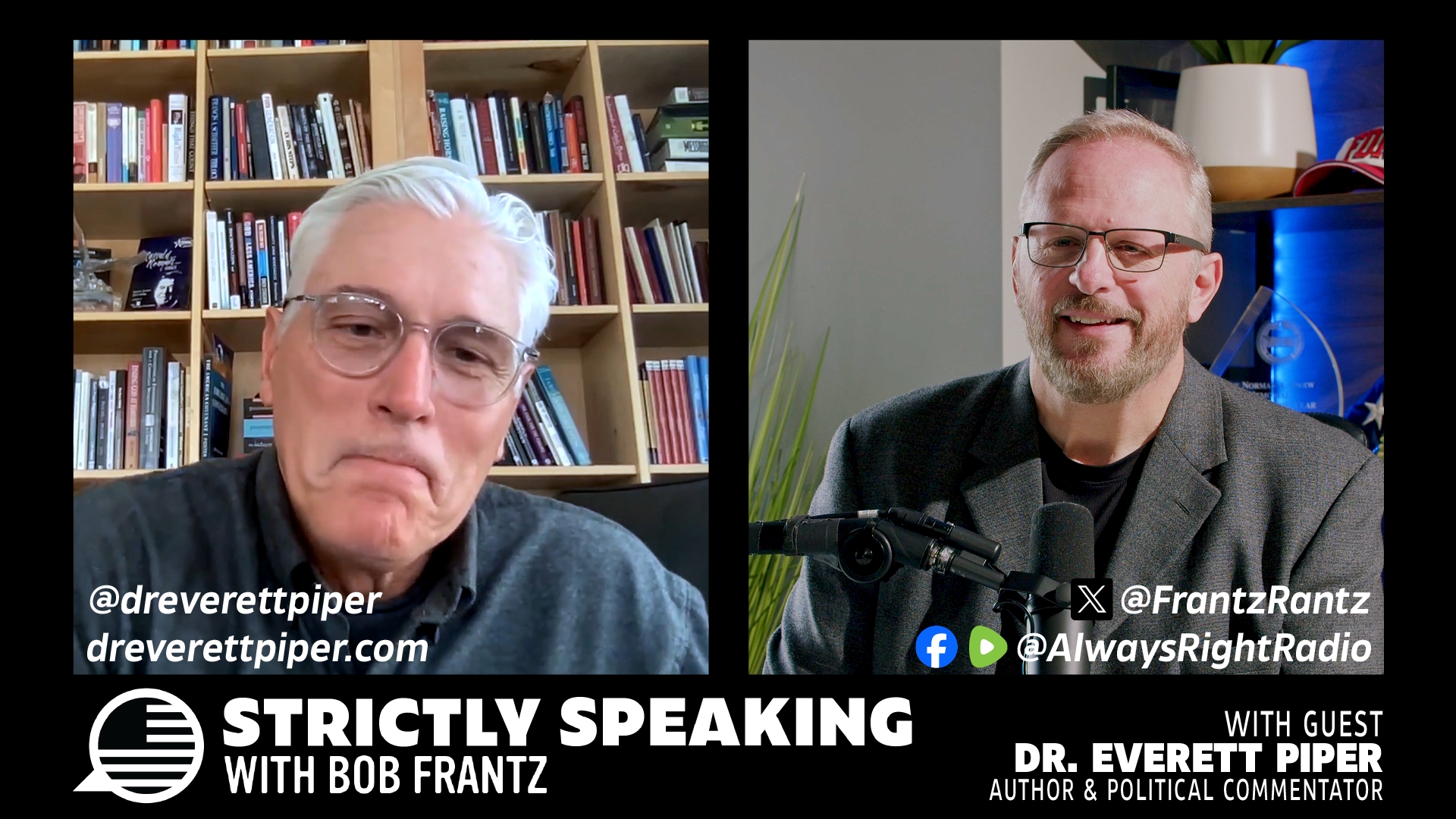 Ep. 16 - Author & Political Commentator Dr. Everett Piper joins the show