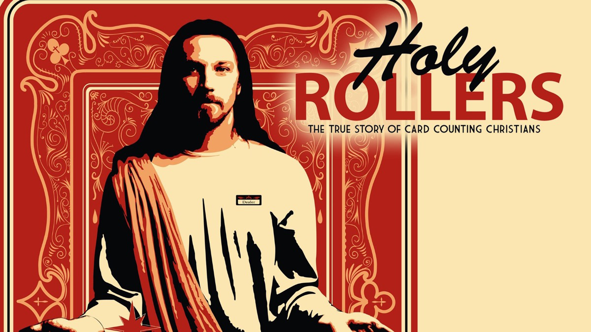 Holy Rollers The True Story of Card Counting Christians TruBlu