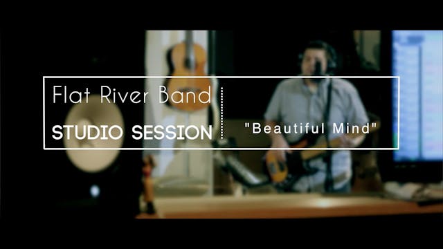 Flat River Band  - Beautiful Mind