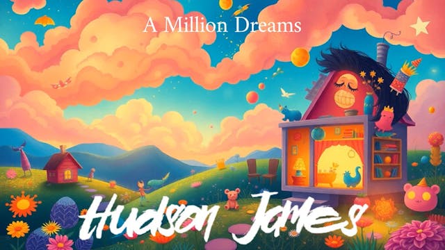Hudson James - A Million Dreams
