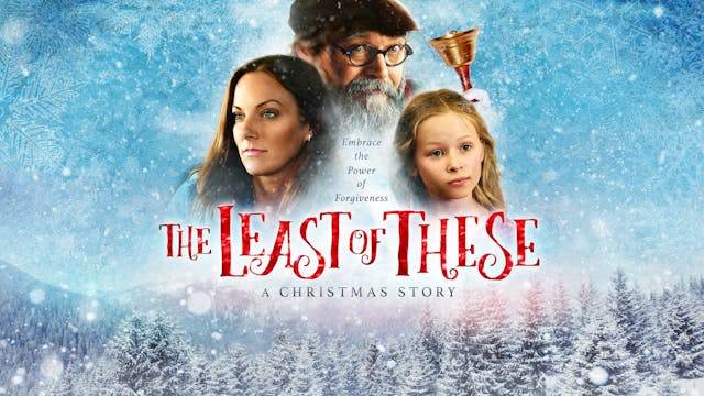 The Least Of These A Christmas Story