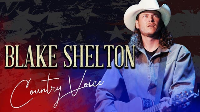 Blake Shelton Country Voice FULL MOVI...