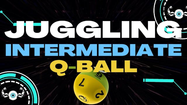 Q BALL INTERMEDIATE JUGGLING
