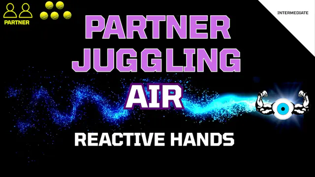 Partner Juggling Air Reactive Hands