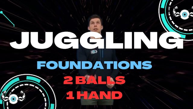 2 BALLS 1 HAND -FOUNDATIONAL JUGGLING