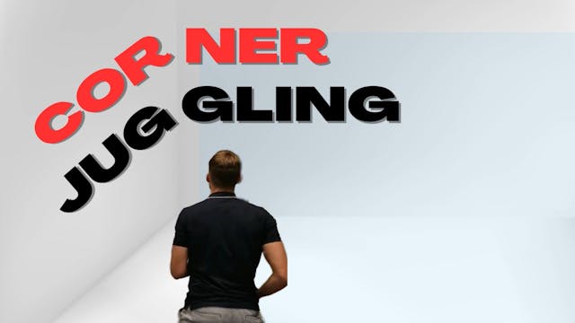 CORNER Juggling