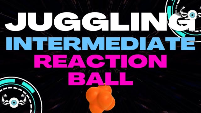 REACTION BALL INTERMEDIATE JUGGLING