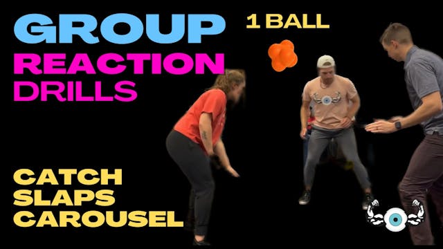 GROUP REACTION DRILLS - SINGLE BALL