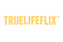 TRUELIFEFLIX