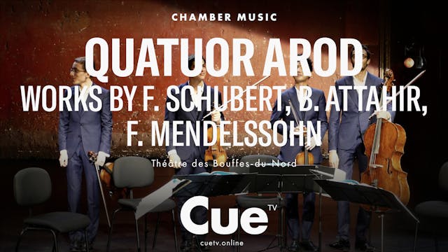 Quatuor Arod performs Schubert, Attah...