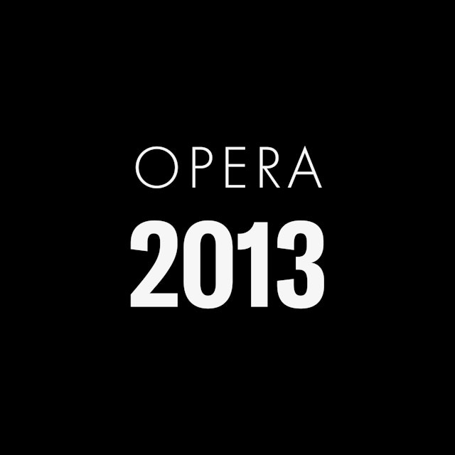 Operas  from 2013