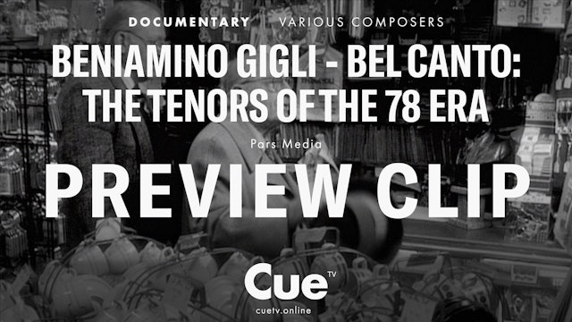 Beniamino Gigli - Bel canto: The Tenors of the 78 Era - Preview clip