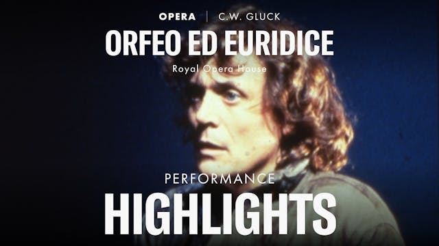 Highlight Scene of Orfeo ed Euridice 