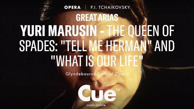 Great Arias - Yury Marusin - The Queen of Spades - "Tell me Herman......" (1995)