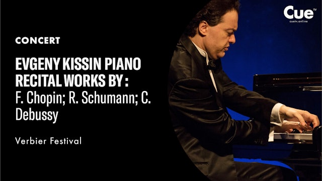 Verbier Festival presents Evgeny Kissin Piano Recital (2018)
