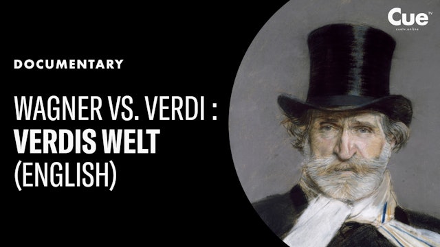 Wagner vs. Verdi: Verdis Welt English (2013)