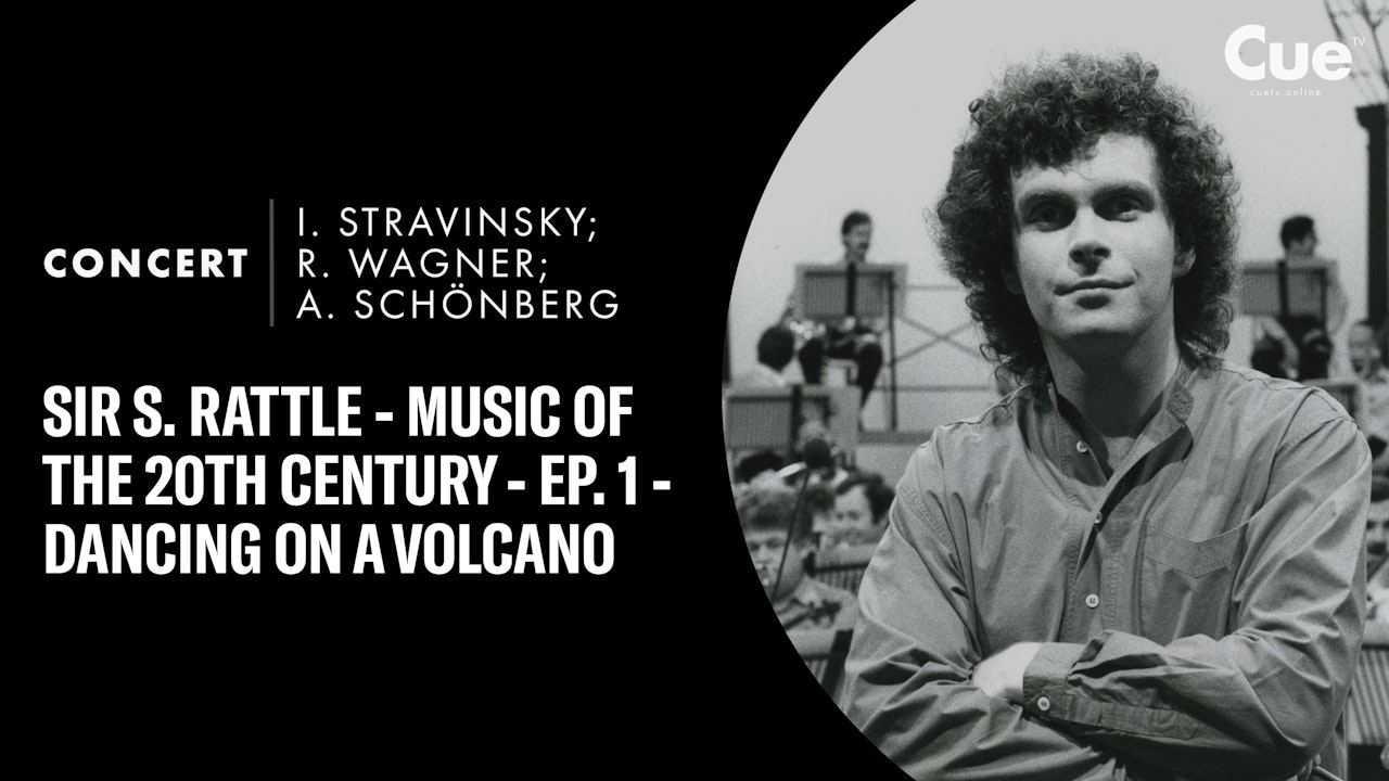 Sir S. Rattle - Music of the 20th Century - Ep. 1 - Dancing on a Volcano (1996)