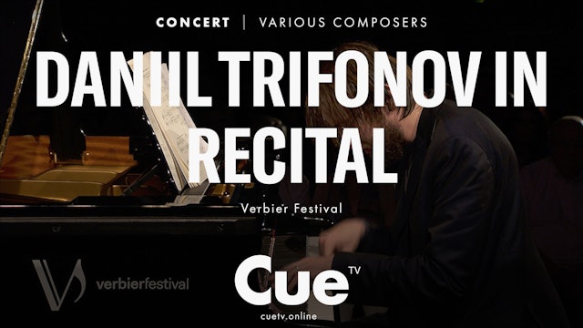 Verbier Festival presents Daniil Trifonov Piano Recital (2019)